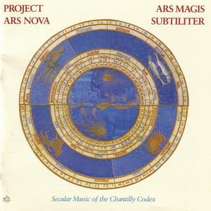 Ars Magis Subtiliter - Ensemble Project Ars Nova