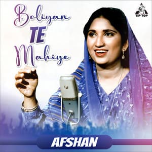 Boliyan Te Mahiye - Afshan