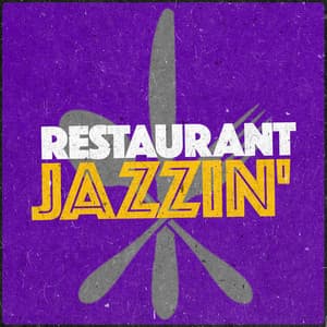 Restaurant Jazzin' - Easy Listening Restaurant Jazz