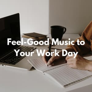 Feel-Good Music to Your Work Day - Lunch Time Jazz