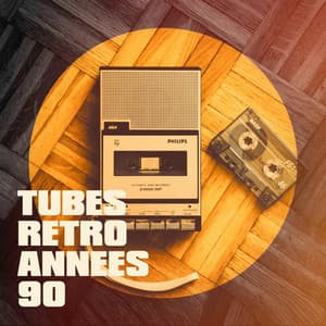 Tubes rétro années 90 - Chansons Françaises