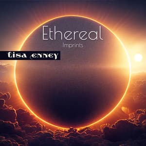 Ethereal Imprints: Tranquil Meditation with Water Sounds for a State of Ultimate Bliss and Liberation - Lisa Enney