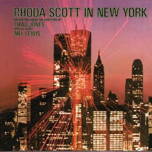 In New York With Thad Jones And Mel Lewis - Rhoda Scott