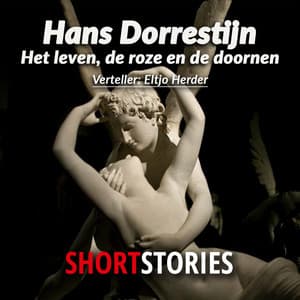 Het leven, de rozen en de doornen - Hans Dorrestijn