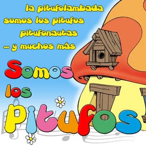 Somos Los Pitufos - Grupo Infantil Guarderia Pon