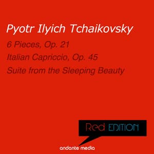 Red Edition - Tchaikovsky: 6 Pieces, Op. 21 & Suite from the Sleeping Beauty, Op. 66a - Pyotr Ilyich Tchaikovsky