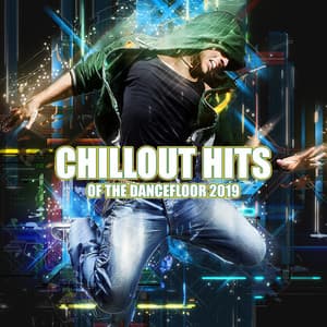 Chillout Hits of the Dancefloor 2019 - Beach Party Music Collection