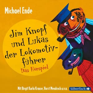 Jim Knopf - Hörspiele: Jim Knopf und Lukas der Lokomotivführer - Das Hörspiel - Birgit Karla Krause