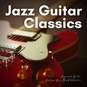 Essential Guitar Virtuoso Jazz Track Collection - Jazz Guitar Classics