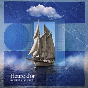 Heure d'or - Musique Classique
