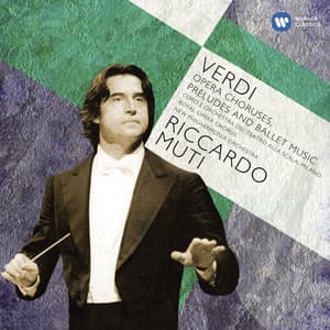 Verdi: Opera Choruses; Overtures & Ballet music - Giuseppe Verdi