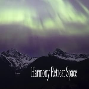 Harmony Retreat Space - Música Relajante