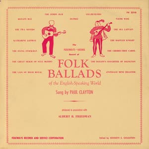 Folk Ballads of the English-Speaking World - Paul Clayton