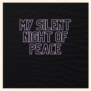 My Silent Night Of Peace - Baby Mozart