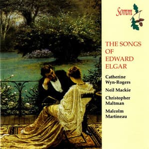The Songs of Edward Elgar - Edward Elgar