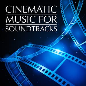 Cinematic Music for Soundtracks - The Complete Movie Soundtrack Collection