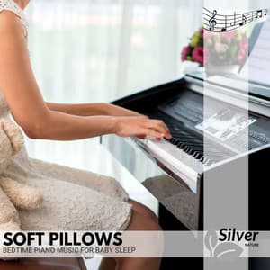 Soft Pillows - Bedtime Piano Music for Baby Sleep - Deep Sleep Music Experience