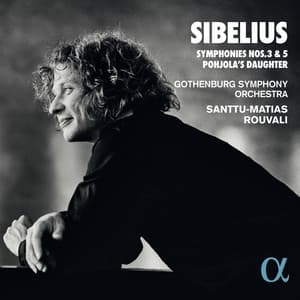 Sibelius: Symphonies Nos. 3 & 5 Pohjola's Daughter - Jean Sibelius