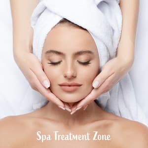 Spa Treatment Zone: Serenity Session, Music for Wellbeing Therapy, Body & Mind Regeneration, Massage and Acupressure - Spa Relaxing New Age Project