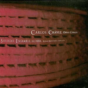 Chávez: Obras Corales - Carlos Chávez