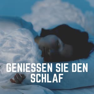 Genießen Sie Den Schlaf - Musik für Tiefenschärfe