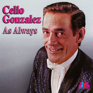 As Always - Celio Gonzalez