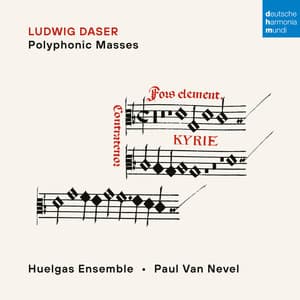 Ludwig Daser: Polyphonic Masses - Ludwig Daser