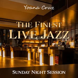 The Finest Live Jazz - Yoana Cruz