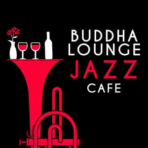 Buddha Lounge Jazz Cafe - Buddha Lounge