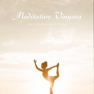 Meditative Vinyasa: Yoga Music for Beginners - Yoga Training Music Oasis