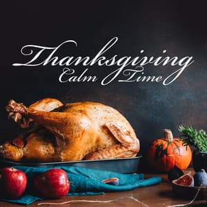 Thanksgiving Calm Time - Glenn Milton