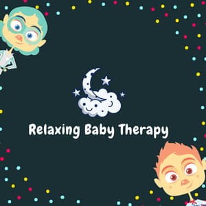 Baby Sleep Tunes - Relaxing Baby Therapy