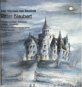 Reznicek: Ritter Blaubart - Emil Nikolaus von Reznicek