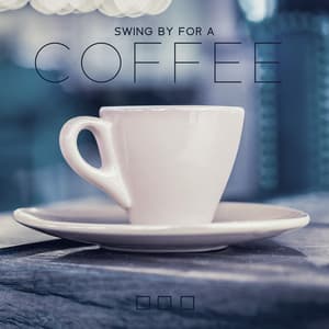Swing By for a Coffee - Jazz Relax Zone