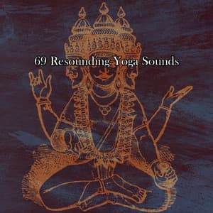 69 Resounding Yoga Sounds - Meditation Group