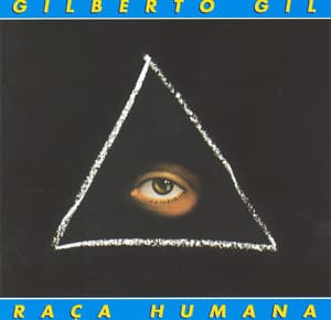 Raça humana - Gilberto Gil