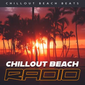 Chillout Beach Radio - Chillout Beach Beats