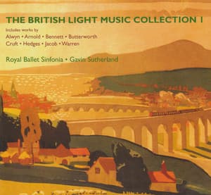 The British Light Music Collection 1 - Royal Ballet Sinfonia