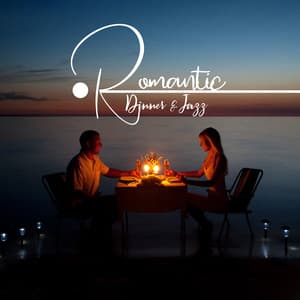 Romantic Dinner & Jazz. Atmospheric Music, Candlelight Meal, Beautiful Love, Date, Sensual Songs - Candlelight Dinner Sanctuary