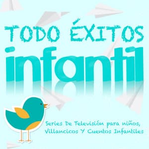 Todo Éxitos Infantil. Series de Televisión para Niños, Villancicos y Cuentos Infantiles - Cuadro Actores Radio Televisión