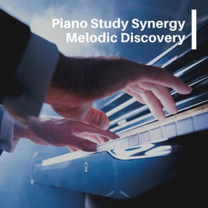 Piano Study Synergy: Melodic Discovery - Coffee Shop Piano