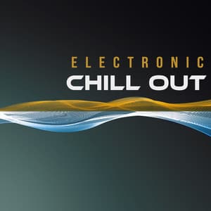 Electronic Chill Out – Deep Chillout Lounge, Ambient Chill Out, Sensual Chill Lounge, Stereo Chill - Beautiful Sunset Beach Chillout Music Collection