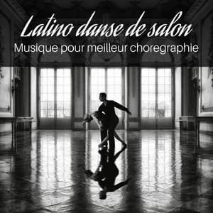 Latino danse de salon: Musique pour meilleur choregraphie - Latino Dance Music Academy