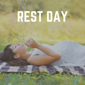 Rest Day - Relaxation