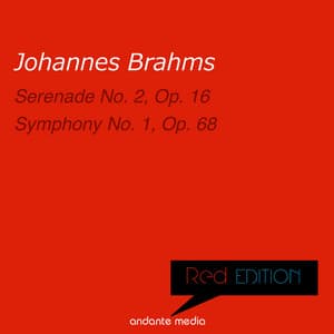 Red Edition - Brahms: Serenade No. 2 & Symphony No. 1 - Johannes Brahms