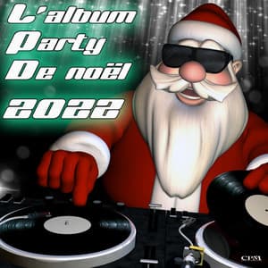 L'album de party Noël 2022 - D.J. Disco Dance