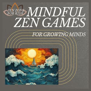 Mindful Zen Games for Growing Minds - Zen Zone for Kids