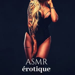 ASMR érotique: Musique d'ambiance sensuelle - Maîtres de Musique Tantriques