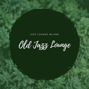 Jazz Lounge Milano - Old Jazz Lounge