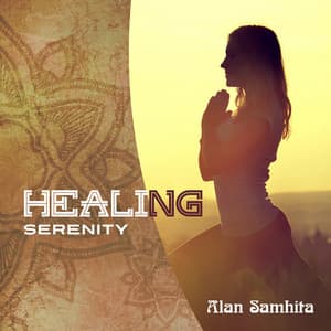 Healing Serenity - Alan Samhita